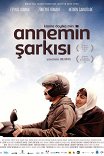 Песня моей матери / Annemin Şarkısı
