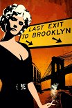 Последний поворот на Бруклин / Last Exit to Brooklyn