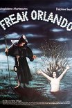 Фрик Орландо / Freak Orlando