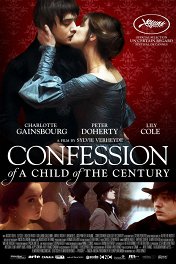 Исповедь сына века / Confession of a Child of the Century