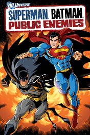 Супермен/Бэтмен: Враги общества / Superman/Batman: Public Enemies