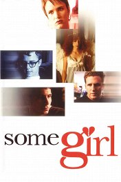 Кое-что о девушках / Some Girl