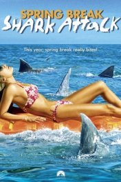 Нападение акул в весенние каникулы / Spring Break Shark Attack