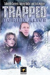 Погребенные лавиной / Trapped: Buried Alive