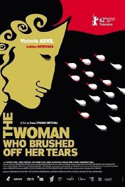 Женщина, которая утерла свои слезы / The Woman Who Brushed Off Her Tears