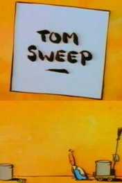 Уборщик Том / Tom Sweep