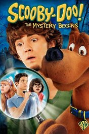 Скуби-Ду: Тайна начинается / Scooby-Doo! The Mystery Begins