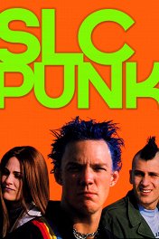 Панк из Солт-Лейк-Сити / SLC Punk!
