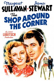 Магазинчик за углом / The Shop Around the Corner