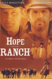 Ранчо надежды / Hope Ranch